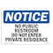 Signmission OSHA Notice Sign, 12" H, 18" W, No Public Restroom Do Not Enter Private Residence Sign, Landscape OS-NS-D-1218-L-14764 - alternate 1